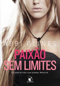 [Resenha] Paixão Sem Limites – Abbi Glines