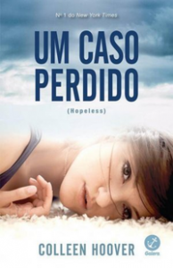 [Resenha] Um Caso Perdido – Colleen Hoover